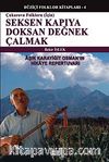 Çukurova Folkloru İçin Seksen Kapıya Doksan Değnek Çalmak & Aşık Karayiğit Osman'ın Hikaye Repertuvarı