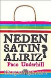 Neden Satın Alırız?