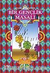 Bir Gençlik Masalı