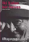 İki Kalas Bir Heves / Erol Günaydın Kitabı