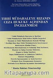 Tıbbi Müdahaleye Rızanın Ceza Hukuku Açısından İncelenmesi