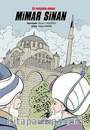 Üç Padişahın Mimarı Mimar Sinan (Çizgi Roman)