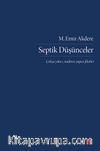 Septik Düşünceler & Çokça Yıkıcı, Nadiren Yapıcı Fikirler
