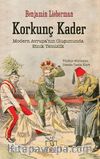 Korkunç Kader & Modern Avrupa’nın Oluşumunda Etnik Temizlik