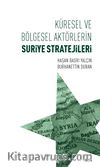 Küresel ve Bölgesel Aktörlerin Suriye Stratejileri