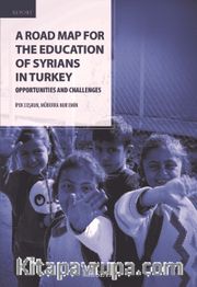 A Road Map For  The Education Of Syrians In Turkey