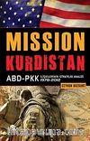 Mission Kurdistan & ABD-PKK İlişkilerinin Stratejik Analizi 1978-2012