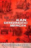 Kan Denizindeki Mercek