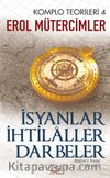 İsyanlar İhtilaller Darbeler / Komplo Teorileri 4