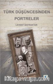 Türk Düşüncesinden Portreler