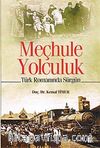 Meçhule Yolculuk & Türk Romanında Sürgün