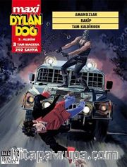 Dylan Dog Maxi Albüm 7 / Amansızlar - Rakip - Tam Kalbinden