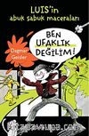 Ben Ufaklık Değilim & Luis'in Abuk Sabuk Maceraları