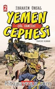 Yemen Cepgesi / Cepheden Cepheye 1 (Ciltli) <br /> Çöl Sancısı