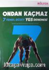 Temel Düzey 7 YGS Denemesi / Ondan Kaçmaz