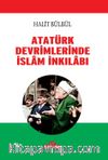 Atatürk Devrimlerinde İslam İnkılabı