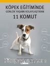 Köpek Eğitiminde Günlük Yaşamı Kolaylaştıran 11 Komut