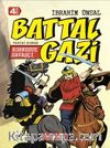 Korkusuz Savaşçı Battal Gazi / Bizim Kahramanlarımız 2 (Ciltli)
