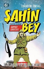 Antep Şehidi Şahin Bey/ Bizim Kahramanlarımız 3