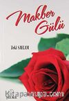 Makber Gülü