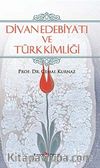 Divan Edebiyatı ve Türk Kimliği