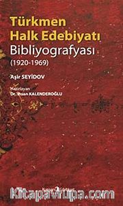 Türkmen Halk Edebiyatı Bibliyografyası (1920-1969)