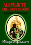 Alevilik'te Ehl-i Beyt Sevgisi ve Kuran-ı Kerim'de Ehl-i Beyt Sureleri
