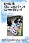 Ekolojik Okuryazarlık ve Çevre Eğitimi