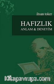 Hafızlık <br /> Anlam ve Deneyim