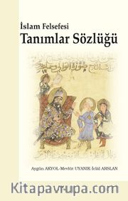 İslam Felsefesi Tanımlar Sözlüğü