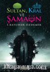 Sultan, Kral ve Şaman