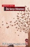 Ölü Serçe Dönemeci