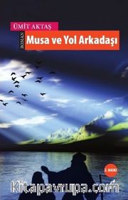 Musa ve Yol Arkadaşı