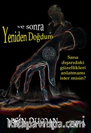 Ve Sonra Yeniden Doğdum