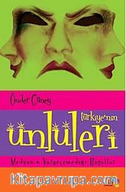 Türkiye'nin Ünlüleri <br /> Medyanın Vazgeçemediği Hayatlar