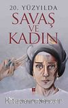 20. Yüzyılda  Savaş ve Kadın