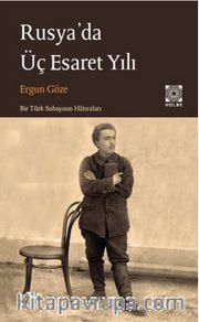 Rusya'da Üç Esaret Yılı