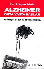 Alzheimer Orta Yaşta Başlar