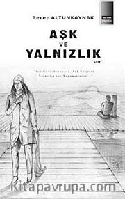Aşk ve Yalnızlık