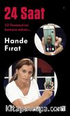 24 Saat & 15 Temmuz'un Kamera Arkası
