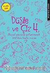Düşle ve Çiz 4