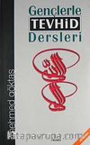 Gençlerle Tevhid Dersleri
