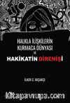 Halkla İlişkilerin Kurmaca Dünyası ve Hakikatin Direnişi