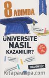 8 Adımda Üniversite Nasıl Kazanılır?