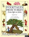 Folktales From Turkey From Ağrı to Zelve