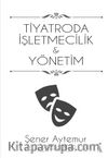 Tiyatroda İşletmecilik ve Yönetim