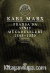 Fransa'da Sınıf Mücadeleleri 1848-1850