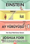 Einstein ile Ay Yürüyüşü