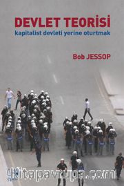 Devlet Teorisi <br /> Kapitalist Devleti Yerine Oturtmak