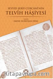 Seyyid Şerif Cürcani'nin Telvih Haşiyesi